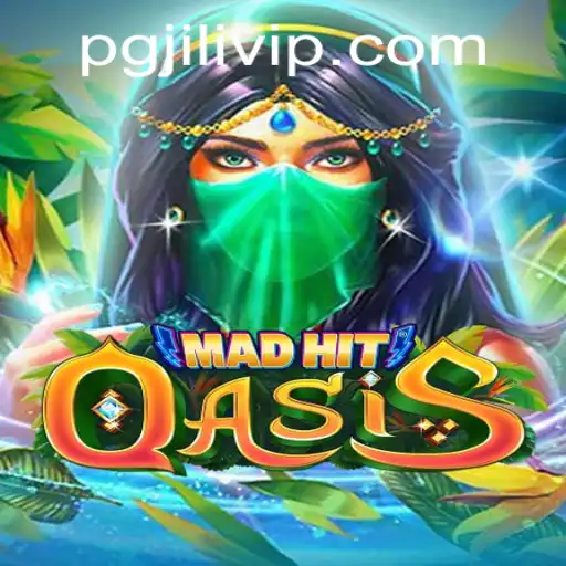 MadHitOasis: A Unique Gaming Experience with PGJILI